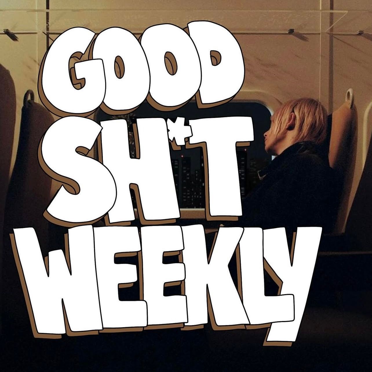 Good Sh*t Weekly 10/7/24 Cover