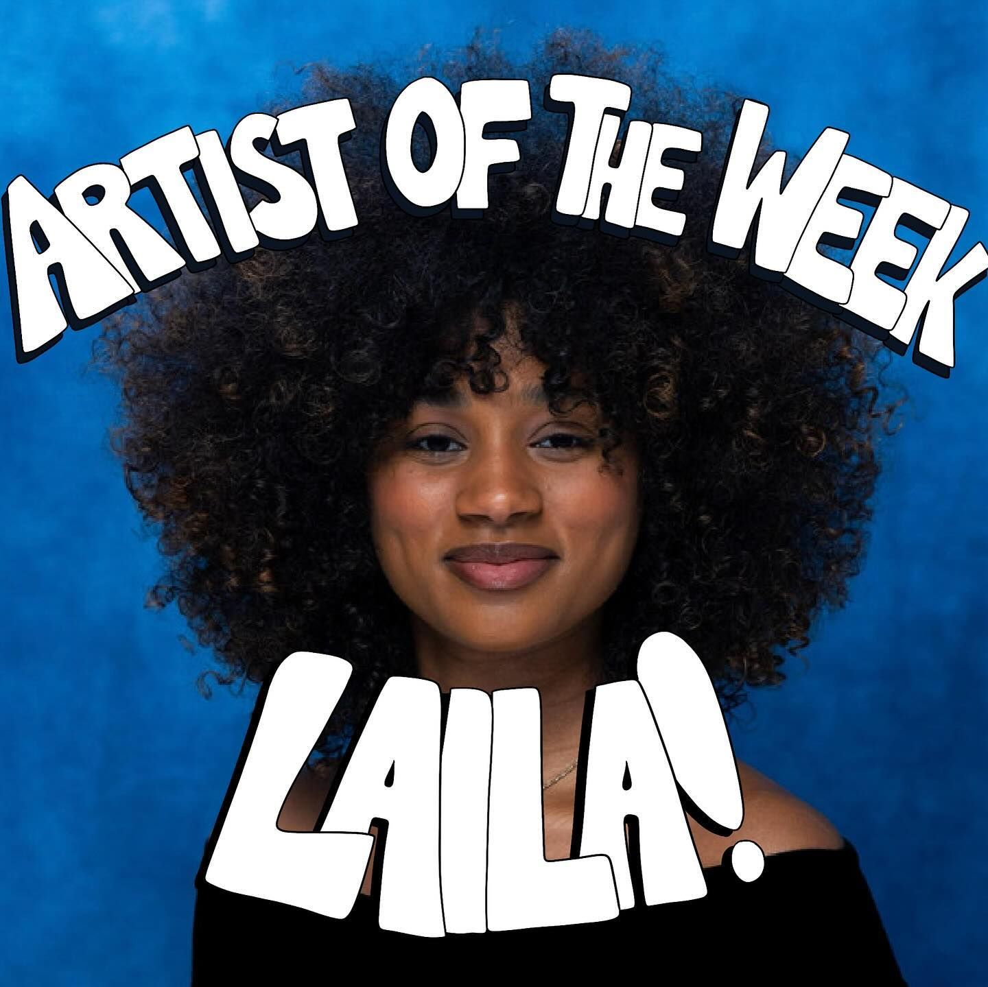 Artist of The Week: Laila! Cover