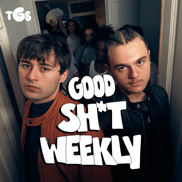 Good Sh*t Weekly 7/21/26 Cover